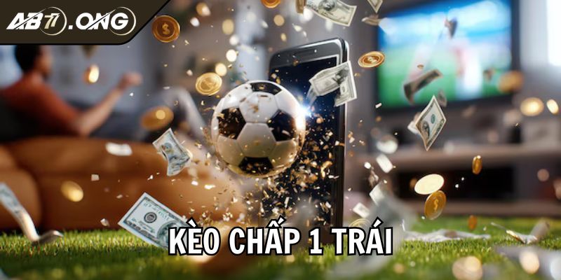 Soi kèo Tài Xỉu cược 1 trái